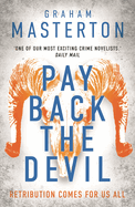 Pay Back The Devil: the brand new gripping and gritty thriller in this unmissable must-read dark detective series