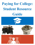 Paying for College: Student Resource Guide