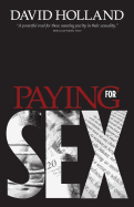 Paying for Sex: The Spiritual Implications of Your Sex Life and Mine