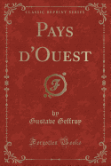 Pays D'Ouest (Classic Reprint)