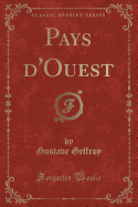 Pays d'Ouest (Classic Reprint)