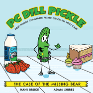 PC Dill Pickle: The Case of the Missing Bear