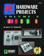 PC Hardware Projects, Vol. 3 - Barbarello, James J J