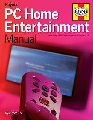 PC Home Entertainment Manual - MacRae, Kyle