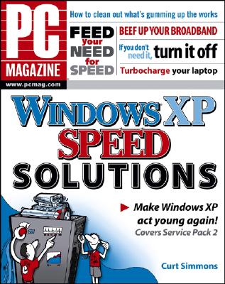 PC Magazine Windows XP Speed Solutions - Simmons, Curt