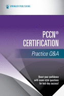 Pccn(r) Certification Practice Q&A