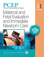 Pcep Book 1: Maternal and Fetal Evaluation and Immediate Newborn Care: Volume 1