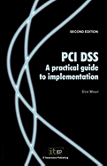 PCI Dss V1.2: A Practical Guide to Implementation