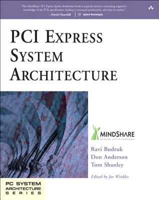 PCI Express System Architecture - Mindshare Inc, and Budruk, Ravi, and Anderson, Don