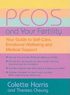 PCOS and Your Fertility: Your Guide to Self Care, Emotional Wellbeing and Medical Support
