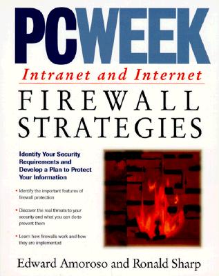PCWEEK INTRANET AND INTERNET FIREWALL - AMOROSO