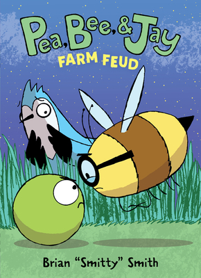 Pea, Bee, & Jay #4: Farm Feud: A Graphic Novel - 
