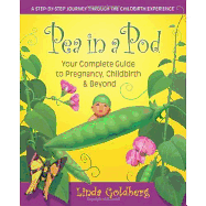 Pea in a Pod: Your Complete Guide to Pregnancy, Childbirth & Beyond