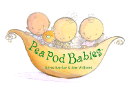 Pea Pod Babies - Baicker, Karen