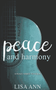 Peace and Harmony: The Peace Series