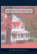 Peace Be on Your Home: An Illustrated Treasury