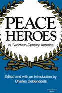 Peace Heroes in 20th-Century America