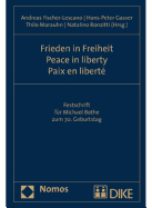 Peace in Liberty. Frieden in Freiheit. Paix En Liberte.: Festschrift Fuer Michael Bothe Zum 70. Geburtstag