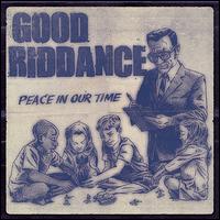 Peace In Our Time - Good Riddance