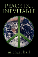 Peace Is...Inevitable