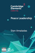 Peace Leadership: A Story of Peace Dwelling