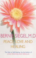 Peace, Love & Healing: the Path to Self-healing