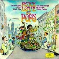 Peace, Love & Pops - Arthur Fiedler & the Boston Pops