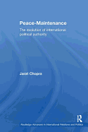 Peace Maintenance: The Evolution of International Political Economy