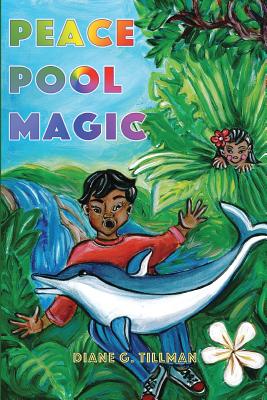 Peace Pool Magic - Tillman, Diane G