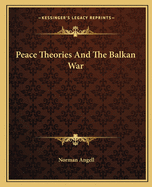 Peace Theories And The Balkan War