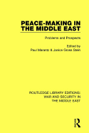 Peacemaking in the Middle East: Problems and Prospects