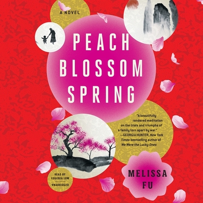 Peach Blossom Spring - Fu, Melissa, and Low, Eugenia (Read by)