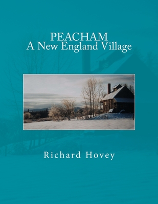 Peacham A New England Village - Hovey, Richard Dean
