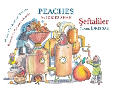 Peaches /  eftaliler: Bilingual English-Turkish Edition /  ngilizce-Trke  ki Dilli Bask - Shah, Idries