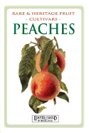 Peaches: Rare and Heritage Fruit Cultivars #8