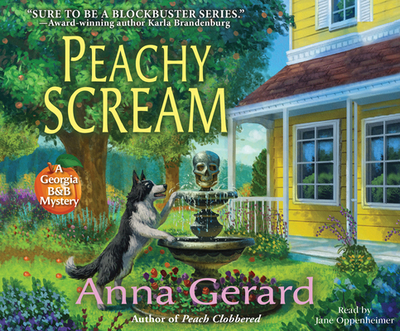 Peachy Scream - Gerard, Anna, and Oppenheimer, Jane (Read by)