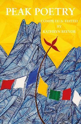 Peak Poetry - Beevor, Kathryn (Editor)