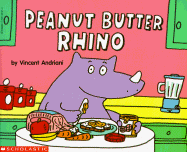 Peanut Butter Rhino - Andriani, Vincent