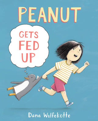 Peanut Gets Fed Up - 