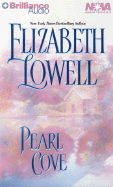 Pearl Cove - Lowell, Elizabeth, and Hill, Dick (Read by)