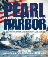 Pearl Harbor: An Illustrated History