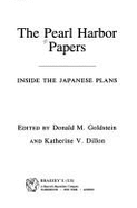 Pearl Harbor Papers (H) - Goldstein, Donald M (Editor), and Dillon, Katherine V (Editor)