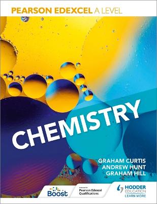 Pearson Edexcel A Level Chemistry (Year 1 and Year 2) - Hunt, Andrew, and Curtis, Graham, and Hill, Graham