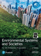 Pearson Environmental Systems and Societies for the Ib Diploma Programme