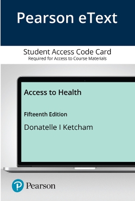 Pearson Etext Access to Health -- Access Card - Donatelle, Rebecca J, and Ketcham, Patricia