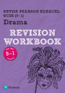 Pearson Revise Edexcel GCSE (9-1) Drama Revision Workbook: For 2024 and 2025 Assessments and Exams (Revise Edexcel GCSE Drama): For the 9-1 Exams