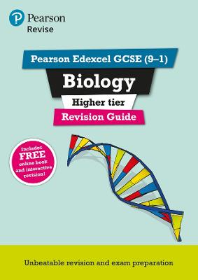 Pearson REVISE Edexcel GCSE Biology Higher Revision Guide inc online edition and quizzes - 2023 and 2024 exams - Lowrie, Pauline, and Kearsey, Susan