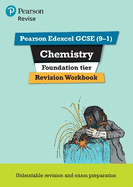 Pearson REVISE Edexcel GCSE Chemistry Foundation Revision Workbook: For 2025 and 2026 assessments and exams