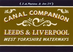 Pearson's Canal Companion: Leeds & Liverpool: West Yorkshire Waterways