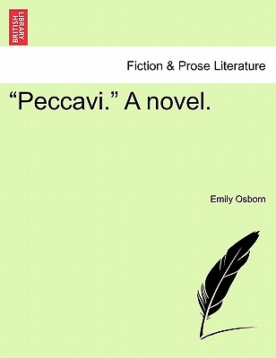 "Peccavi." a Novel. - Osborn, Emily